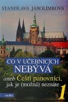 Co v učebnicích nebývá aneb Čeští panovníci, jak je (možná) neznáte 1