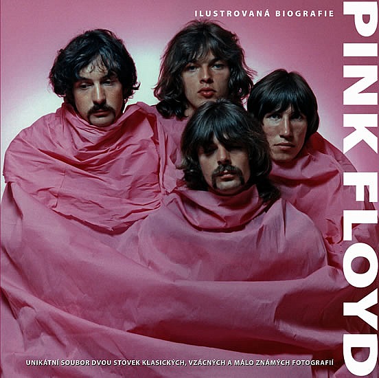 Pink Floyd - Ilustrovaná biografie