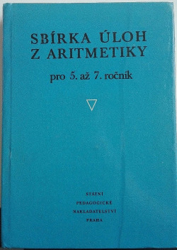 Sbírka úloh z aritmetiky pro 5. až 7. ročník