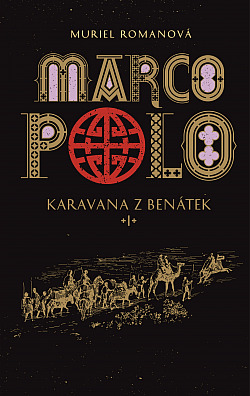 Marco Polo I - Karavana z Benátek obálka knihy