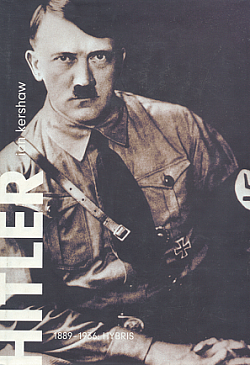 Hitler. (I. díl), 1889-1936: Hybris