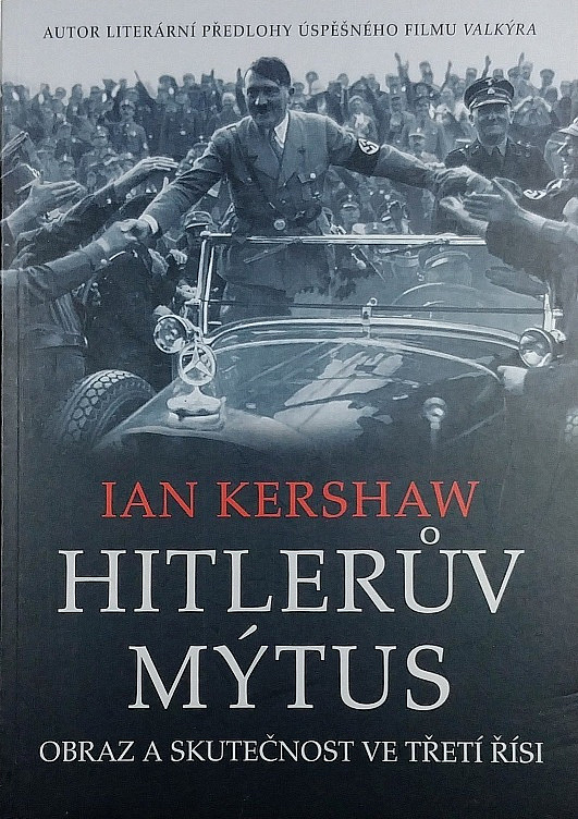 Hitlerův mýtus: Obraz a skutečnost ve Třetí říši
