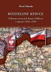 Rozdelené Kysuce: Zabratie severných Kysúc Poľskom v rokoch 1938 - 1939