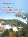 História a kultúra Slovákov na Zakarpatskej Ukrajine