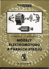 Modely elektromotorů a parních strojů