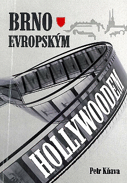 Brno evropským Hollywoodem