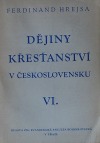 Dějiny křesťanství v Československu VI.