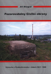 Pozorovatelny Civilní obrany. Výstavba v Československu v letech 1951-1989