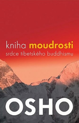 Kniha Moudrosti. Srdce tibetského buddhismu