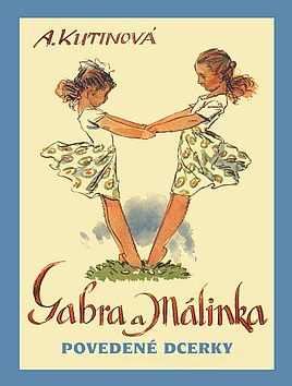 Gabra a Málinka: Povedené dcerky