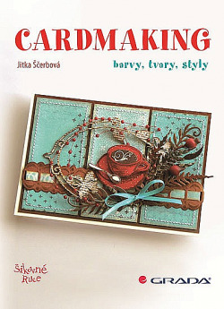 Cardmaking – Barvy, tvary, styly