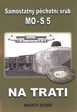 Samostatný pěchotní srub MO-S 5 Na trati