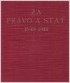 Za právo a stát 1848 - 1918