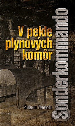 Sonderkommando - V pekle plynových komôr