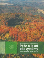 Péče o lesní ekosystémy v chráněných územích ČR