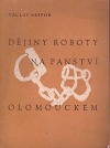 Dějiny roboty na panství Olomouckém