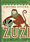Chytrá opička Zuzi a jiné povídky
