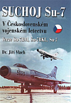 Suchoj Su-7 v Československém vojenském letectvu: Verze SU-7BM, SU-7BKL, SU-7U