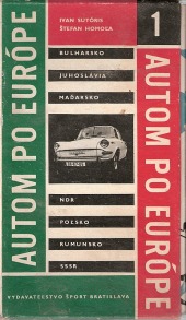 Autom po Európe 1 - Bulharsko, Juhoslávia, Maďarsko, NDR, Pol'sko, Rumunsko, Sovietsky zväz