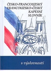 Česko - francouzský francouzsko - český kapesní slovník s výslovností