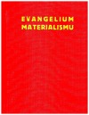Evangelium materialismu