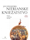 Nitrianske kniežatstvo. Počiatky stredovekého Slovenska