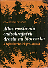 Atlas rozšírenia cudzokrajných drevín na Slovensku a rajonizácia ich pestovania
