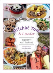 Břicháč Tom & Lucie: tajemství naší kuchyně