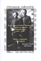 Bratři Jan a František Bernasové v boji za osvobození Československa 1939-1945