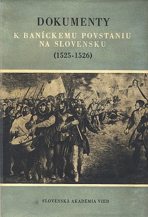 Dokumenty k baníckemu povstaniu na Slovensku (1525 – 1526)