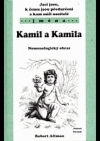 Jací jsou, k čemu jsou předurčeni a kam míří nositelé jména Kamil a Kamila