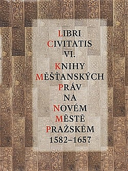 Knihy měšťanských práv na Novém Městě pražském 1582 - 1657