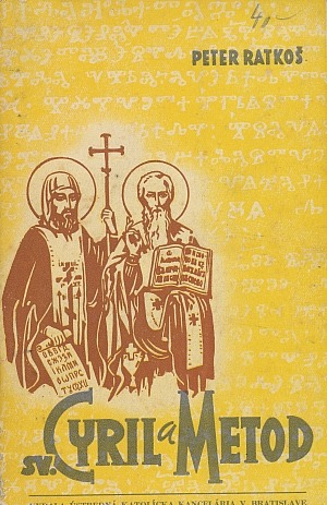 Sv. Cyril a Metod : počiatky kresťanstva u Slovákov