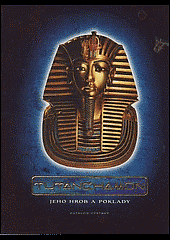 Tutanchamon : jeho hrob a poklady