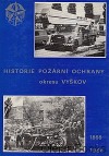 Historie požární ochrany okresu Vyškov