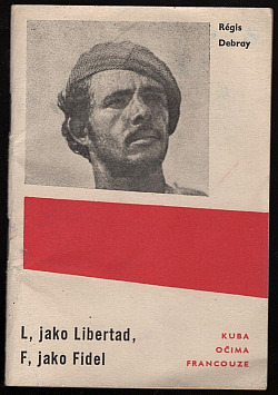 L. jako libertad, F. jako Fidel