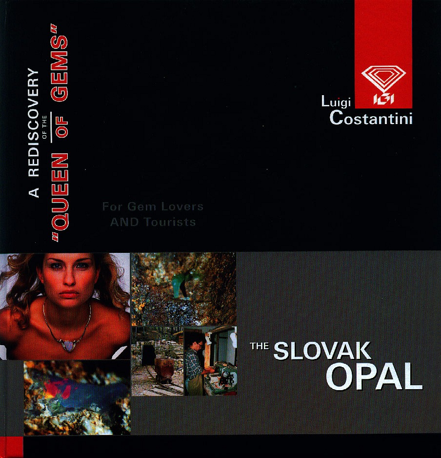 Slovak Opal – A Rediscovery of the „Queen of Gems“ – For Gem Lovers and Tourists