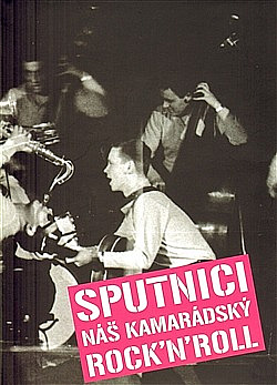 Sputnici - náš kamarádský rock 'n' roll