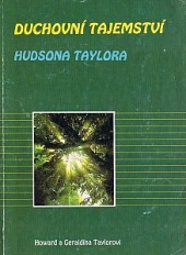 Duchovní tajemství Hudsona Taylora