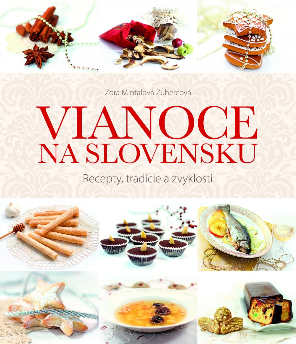 Vianoce na Slovensku - Recepty, tradície a zvyklosti