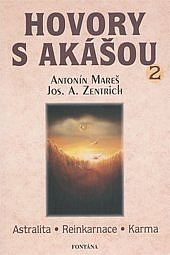 Hovory s Akášou 2 - astralita reinkarnace karma