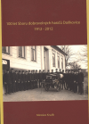 100 let Sboru dobrovolných hasičů Daňkovice 1912 - 2012