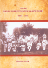 120 let Sboru dobrovolných hasičů Zubří 1893 - 2013