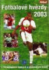 Fotbalové hvězdy 2003