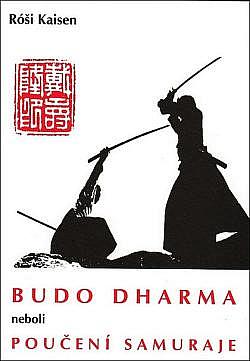 Budo dharma neboli Poučení samuraje