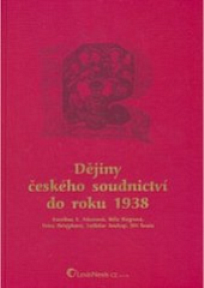 Dějiny českého soudnictví od počátků české státnosti do roku 1938