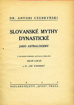 Slovanské mythy dynastické jako astralogemy