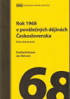 Rok 1968 v poválečných dějinách Československa - 2. část