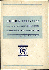 Setba 1898 - 1938