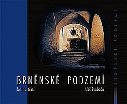 Brněnské podzemí - Kniha třetí